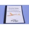VaryFoil Glider Manual : An Introduction To Aeronautical Engineering